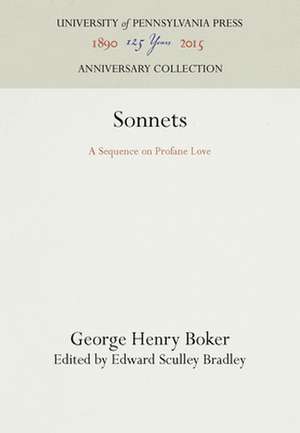 Sonnets – A Sequence on Profane Love de George Henry Boker