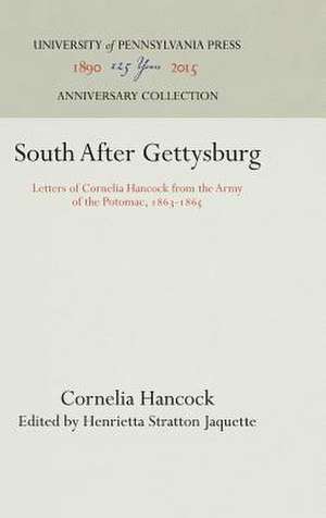 South After Gettysburg de Cornelia Hancock