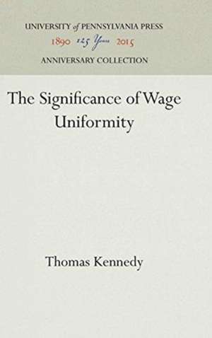 The Significance of Wage Uniformity de Thomas Kennedy