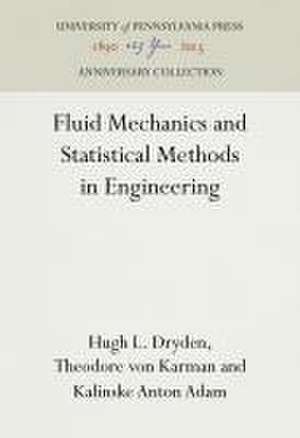 Fluid Mechanics and Statistical Methods in Engineering de Hugh L. Dryden