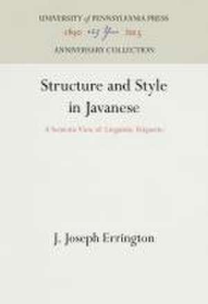Structure and Style in Javanese de J Joseph Errington