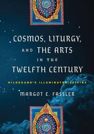 Cosmos, Liturgy, and the Arts in the Twelfth Cen – Hildegard`s Illuminated "Scivias" de Margot E. Fassler