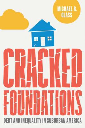 Cracked Foundations de Michael Glass
