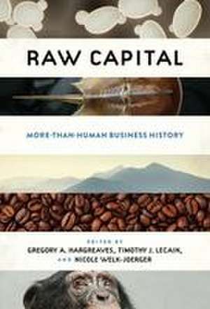 Raw Capital de Gregory A. Hargreaves