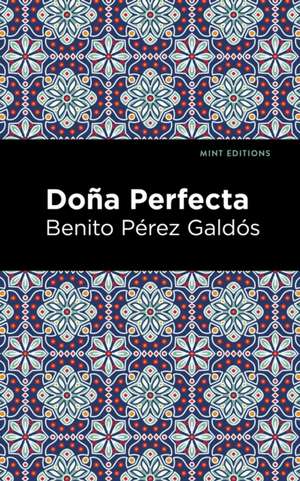 Doña Perfecta de Benito Pérez Galdós
