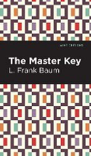 The Master Key de L Frank Baum