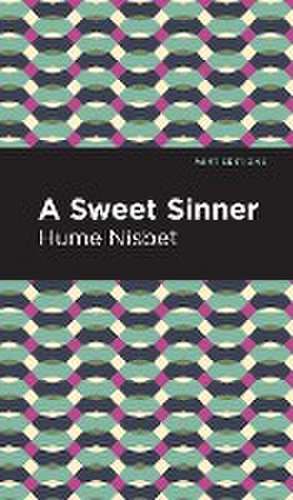 A Sweet Sinner de Hume Nisbet