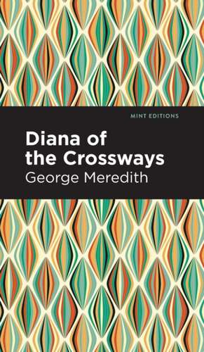 Diana of the Crossways de George Meredith