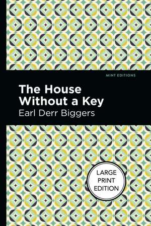 The House Without a Key de Earl Derr Biggers