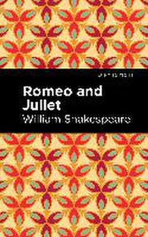 Romeo and Juliet de William Shakespeare