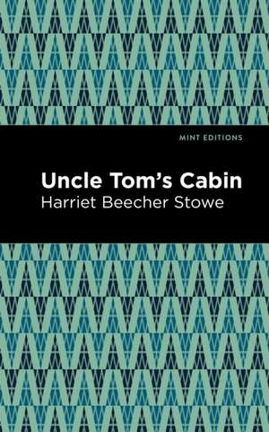 Uncle Tom's Cabin de Harriet Beecher Stowe