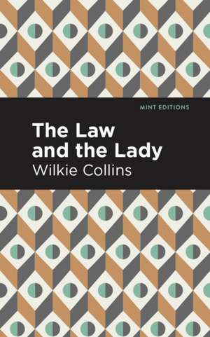 The Law and the Lady de Wilkie Collins