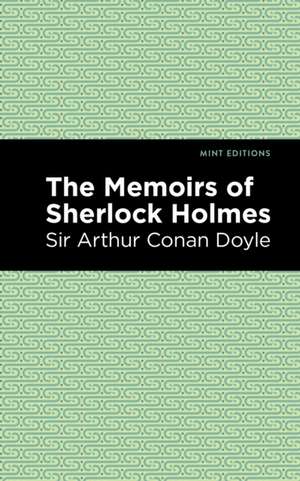 The Memoirs of Sherlock Holmes de Arthur Conan Doyle