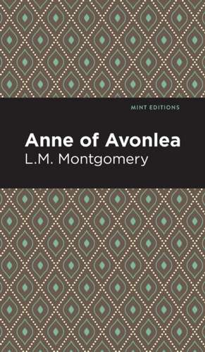 Anne of Avonlea de Lucy Maud Montgomery