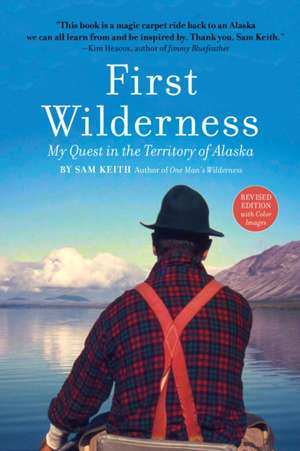 First Wilderness, Revised Edition de Sam Keith