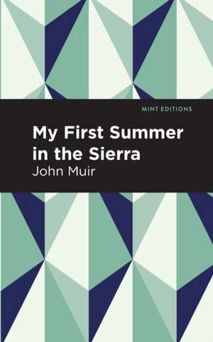 My First Summer in the Sierra de John Muir