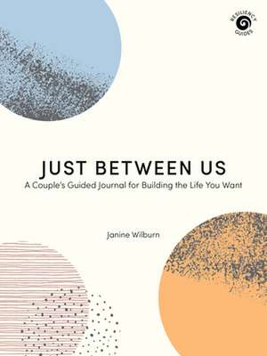 Just Between Us de Janine Wilburn