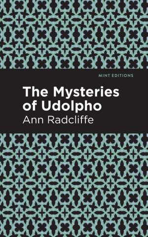 The Mysteries of Udolpho de Ann Radcliffe