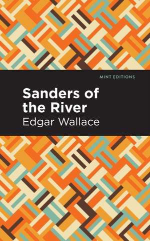 Sanders of the River de Edgar Wallace