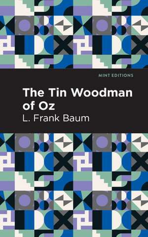 The Tin Woodman of Oz de L. Frank Baum