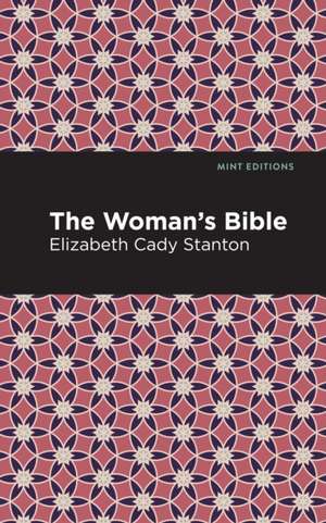 The Woman's Bible de Elizabeth Cady Stanton