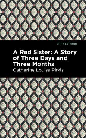 A Red Sister de Catherine Louisa Pirkis