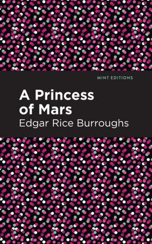 A Princess of Mars de Edgar Rice Burroughs