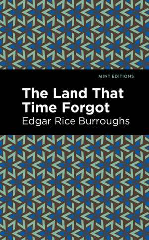 The Land That Time Forgot de Edgar Rice Burroughs