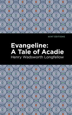 Evangeline de Henry Wadsworth Longfellow