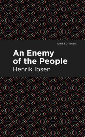 An Enemy of the People de Henrik Ibsen