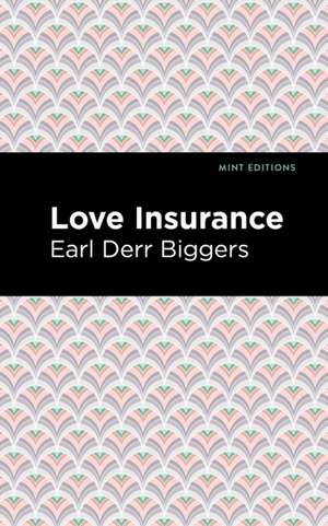 Love Insurance de Earl Derr Biggers