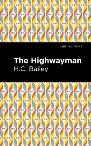 The Highwayman de Henry Christopher Bailey