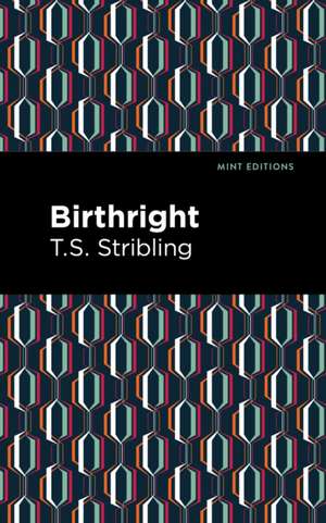 Birthright de T. S. Stribling