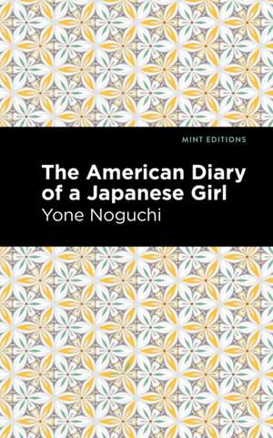 The American Diary of a Japanese Girl de Yone Noguchi