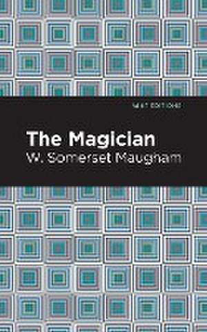 The Magician de W. Somerset Maugham