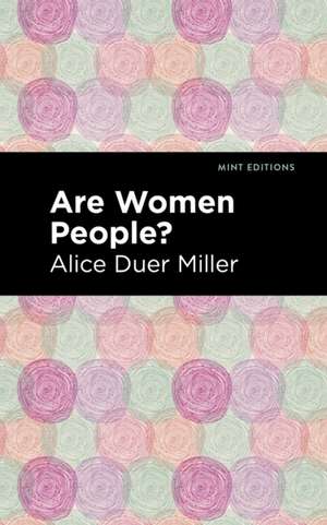 Are Women People? de Alice Duer Miller