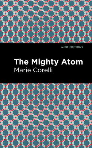 The Mighty Atom de Marie Corelli