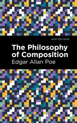 The Philosophy of Composition de Edgar Allan Poe