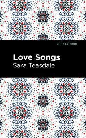 Love Songs de Sara Teasdale