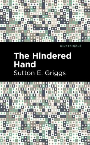 The Hindered Hand de Sutton E. Griggs