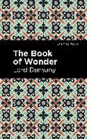 The Book of Wonder de Lord Dunsany