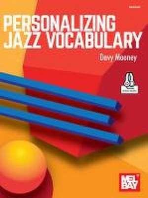 Personalizing Jazz Vocabulary de Davy Mooney