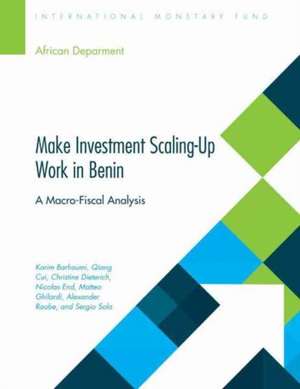 Make Investment Scaling-Up Work in Benin de International Monetary Fund