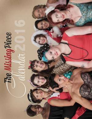 The Missing Piece Calendar Girls 2016 de Kate Gardner