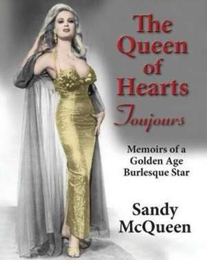 The Queen of Hearts Toujours de Sandy McQueen