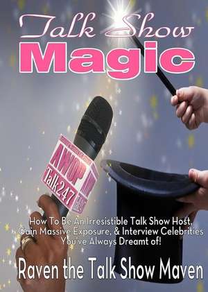 Talk Show Magic de Raven Blair Glover