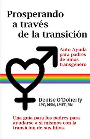 Prosperando a través de la transición de Denise O'Doherty