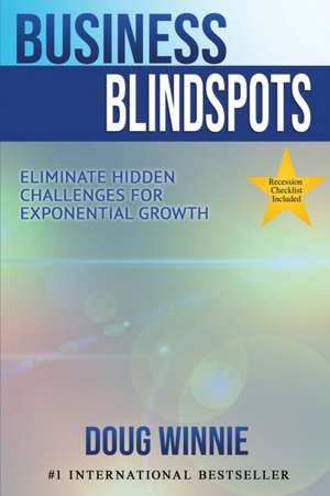 Business Blindspots de Doug Winnie