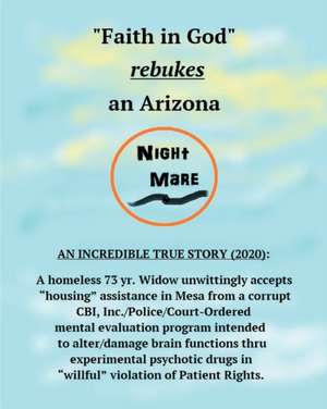 "Faith in God" rebukes an Arizona Nightmare de Larissa Zagorsky-Beaudoin