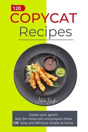 Copycat recipes de Adele Bayles